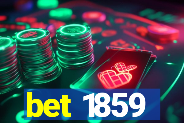 bet 1859
